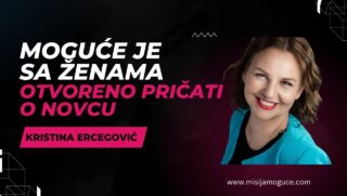 Kristina Ercegović Moguće Je Sa ženama Otvoreno Pričati O Novcu